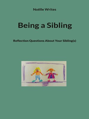 cover image of Being a Sibling